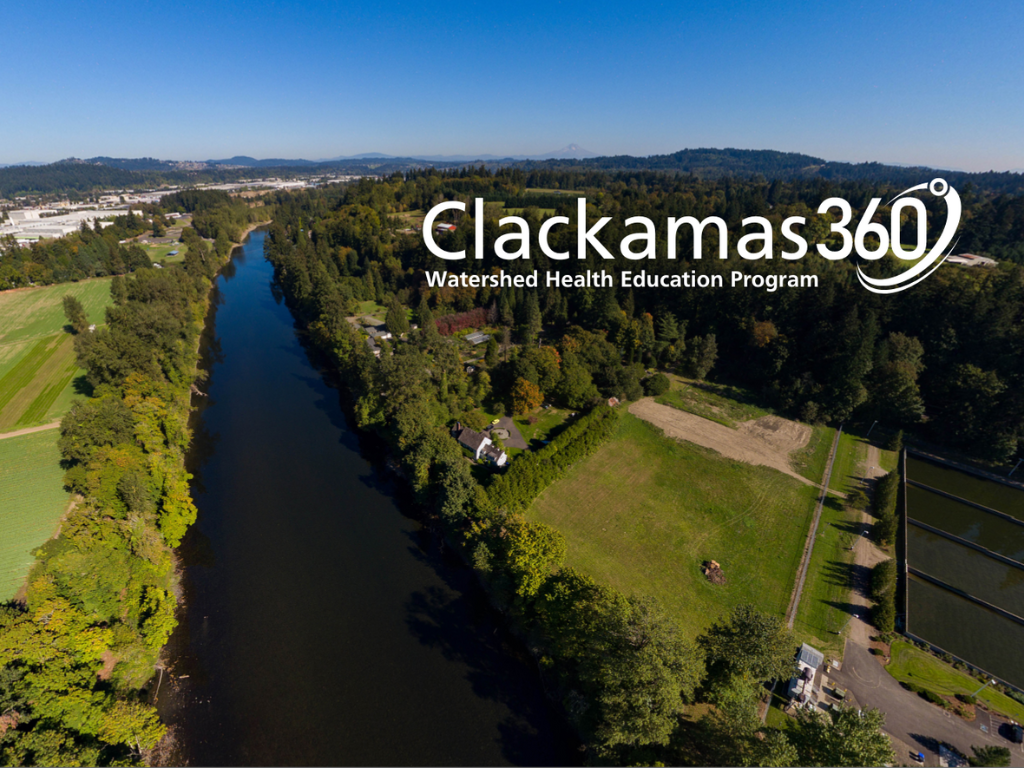 Clackamas360 watershed health education